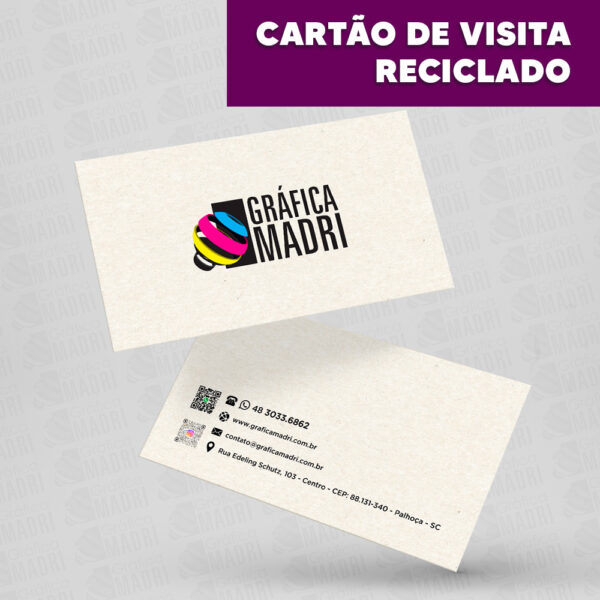 Cartão de Visita Reciclado - Gráfica Madri Centro Palhoça SC -